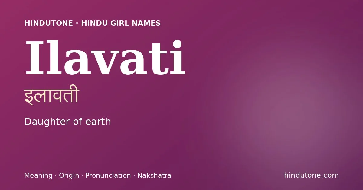Ilavati — Hindu Girl Names with I
