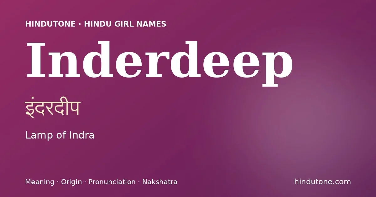 Inderdeep — Hindu Girl Names with I