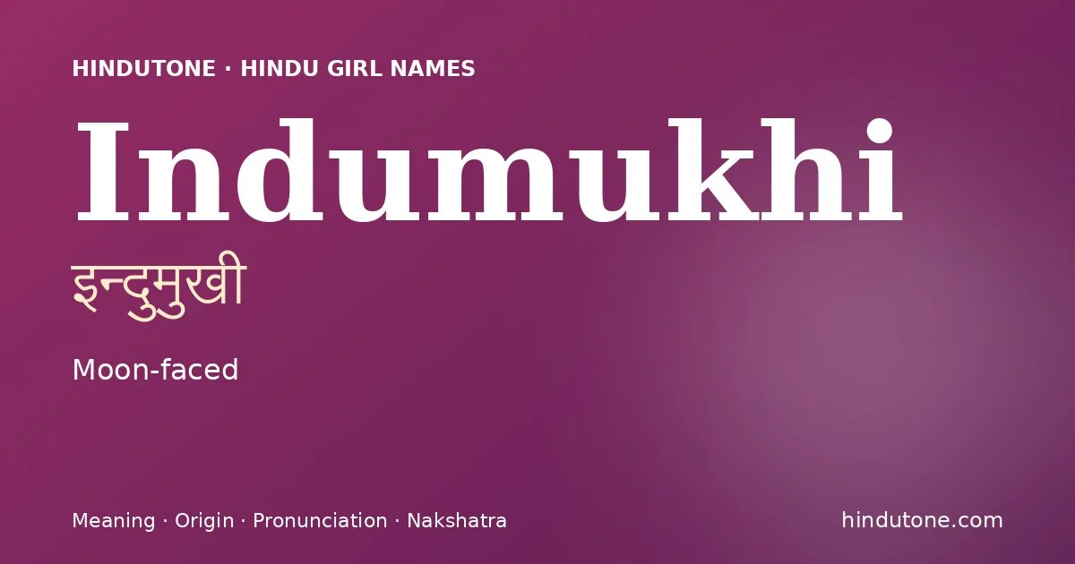 Indumukhi — Hindu Girl Names with I