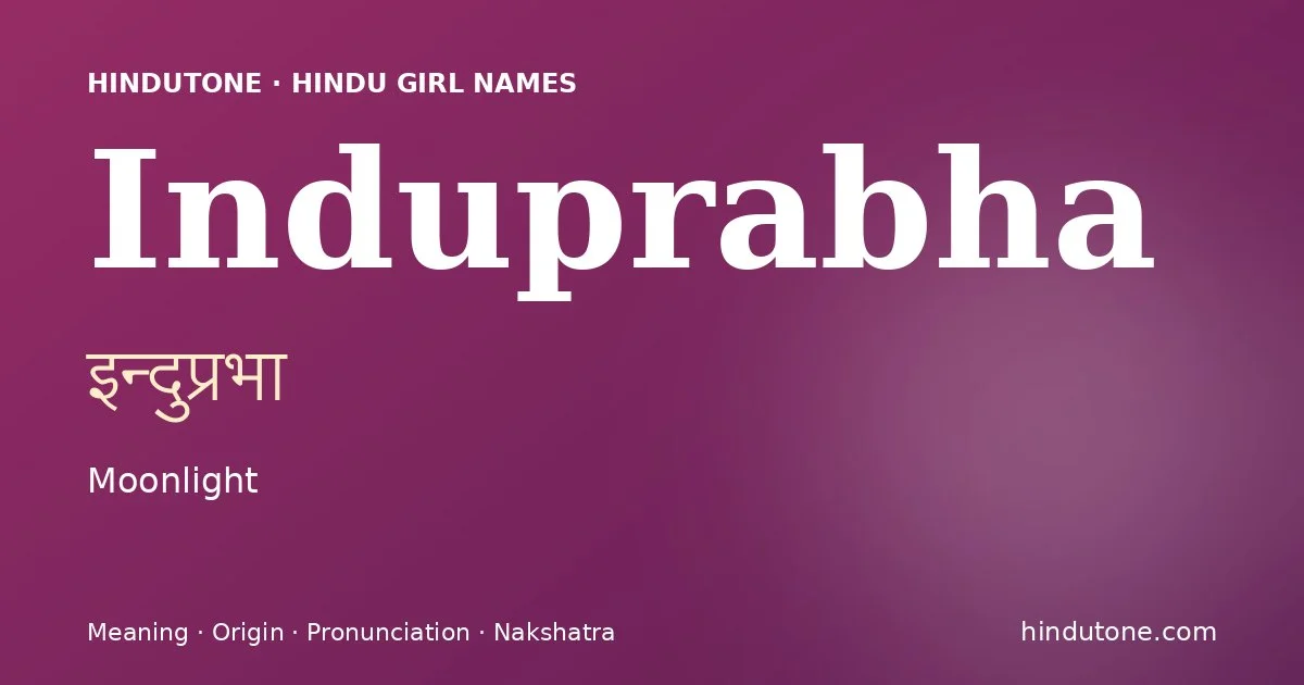 Induprabha — Hindu Girl Names with I
