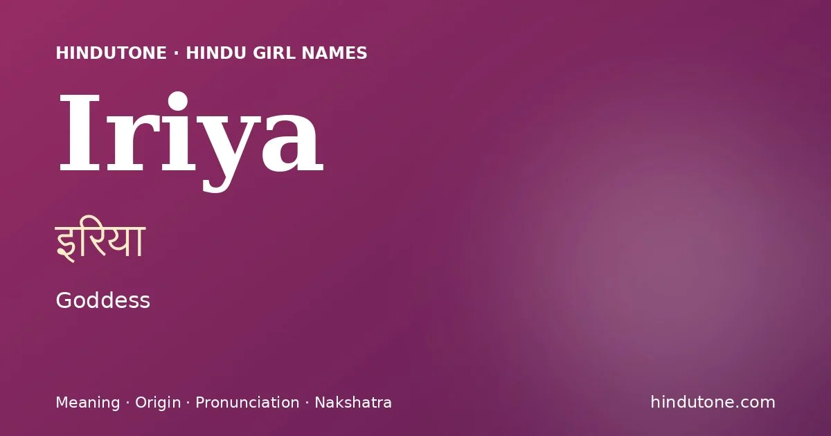 Iriya — Hindu Girl Names with I