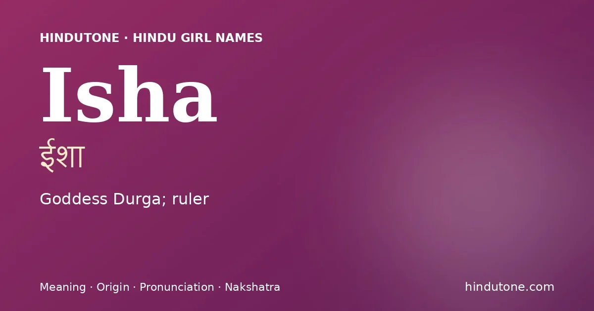 Isha — Hindu Girl Names with I