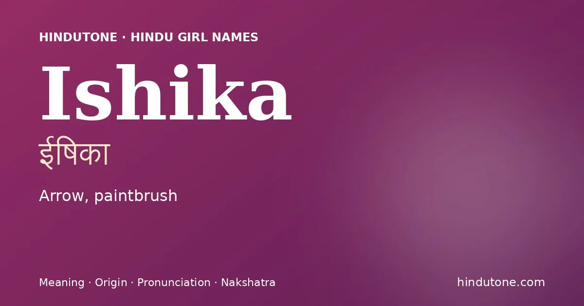 Ishika — Hindu Girl Names with I