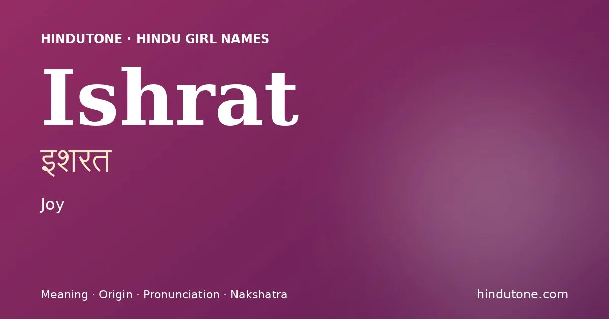 Ishrat — Hindu Girl Names with I