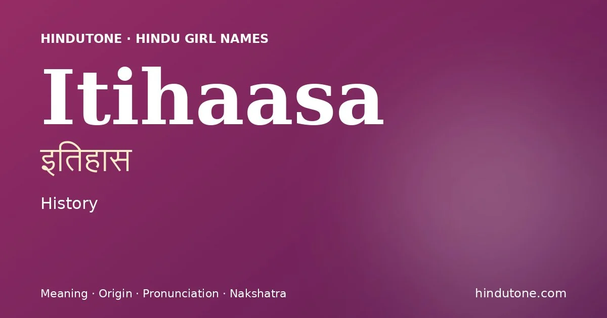 Itihaasa — Hindu Girl Names with I