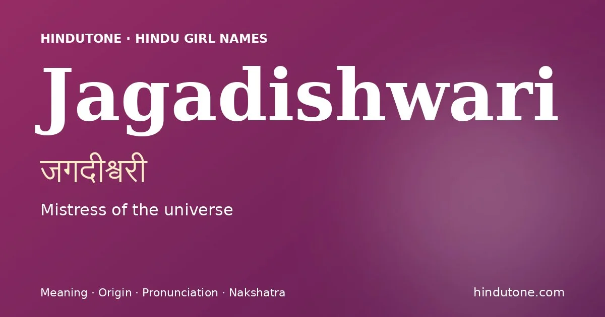 Jagadishwari — Hindu Girl Names with J