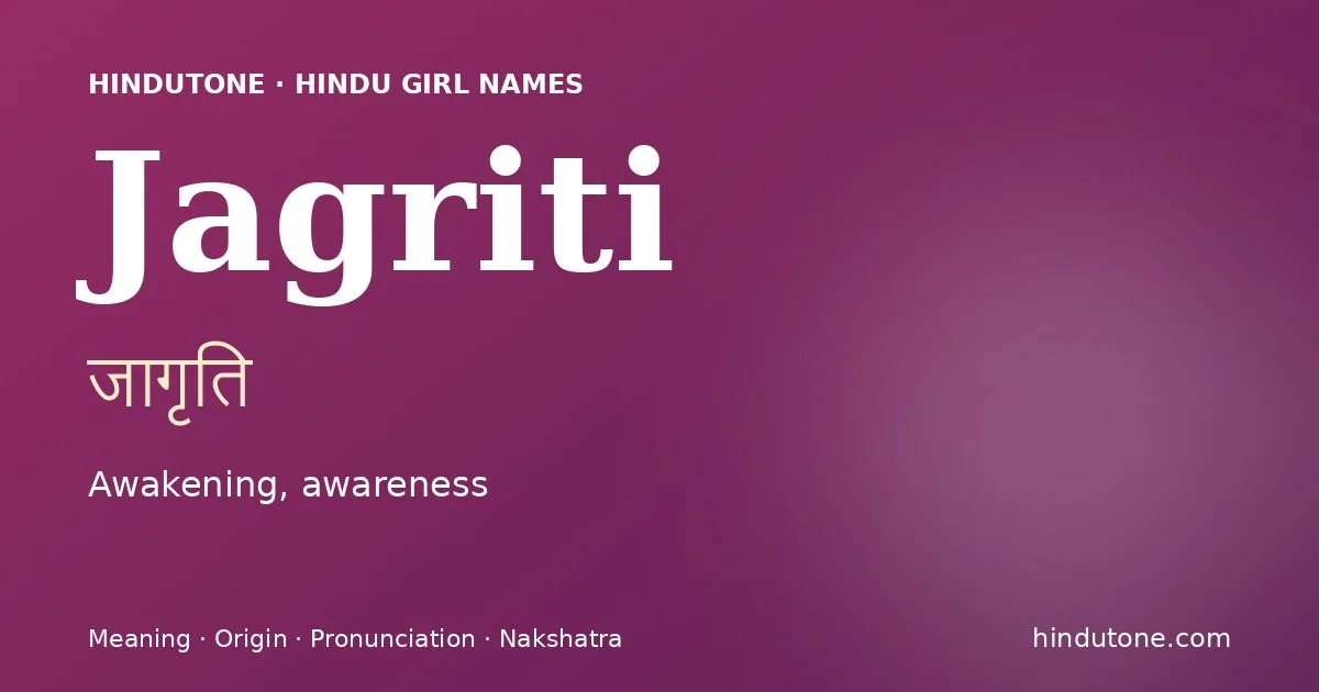 Jagriti — Hindu Girl Names with J