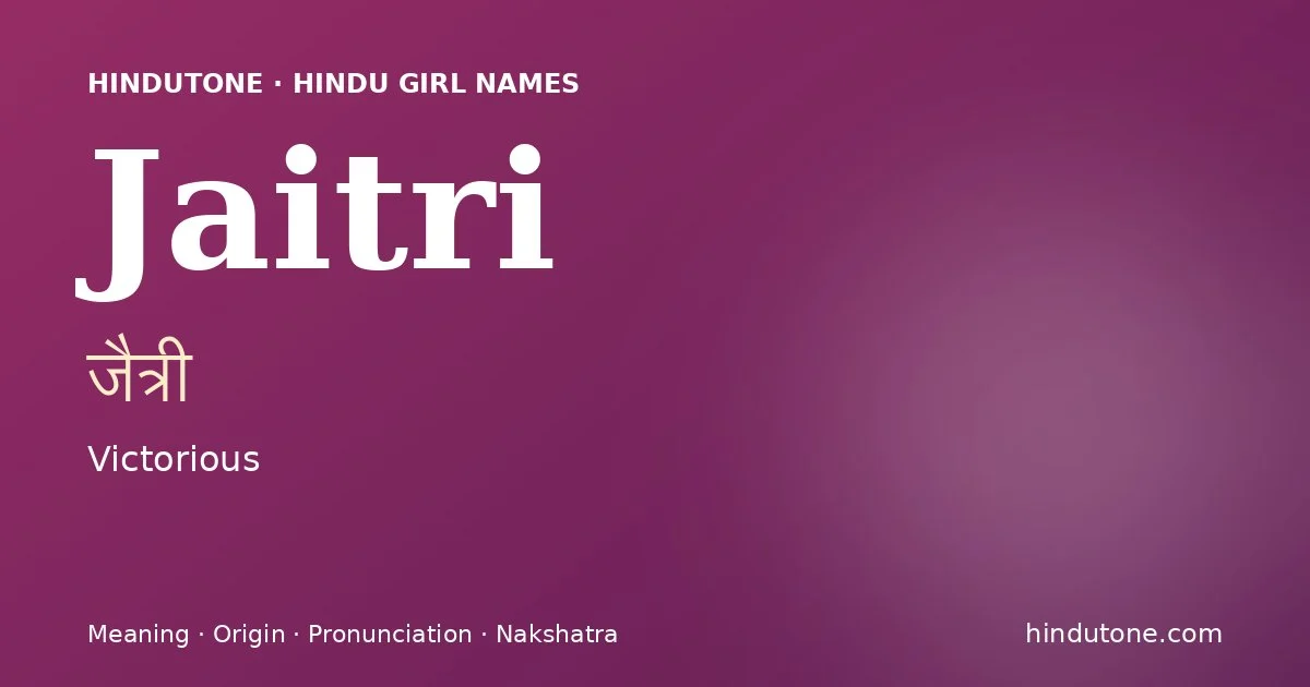 Jaitri — Hindu Girl Names with J