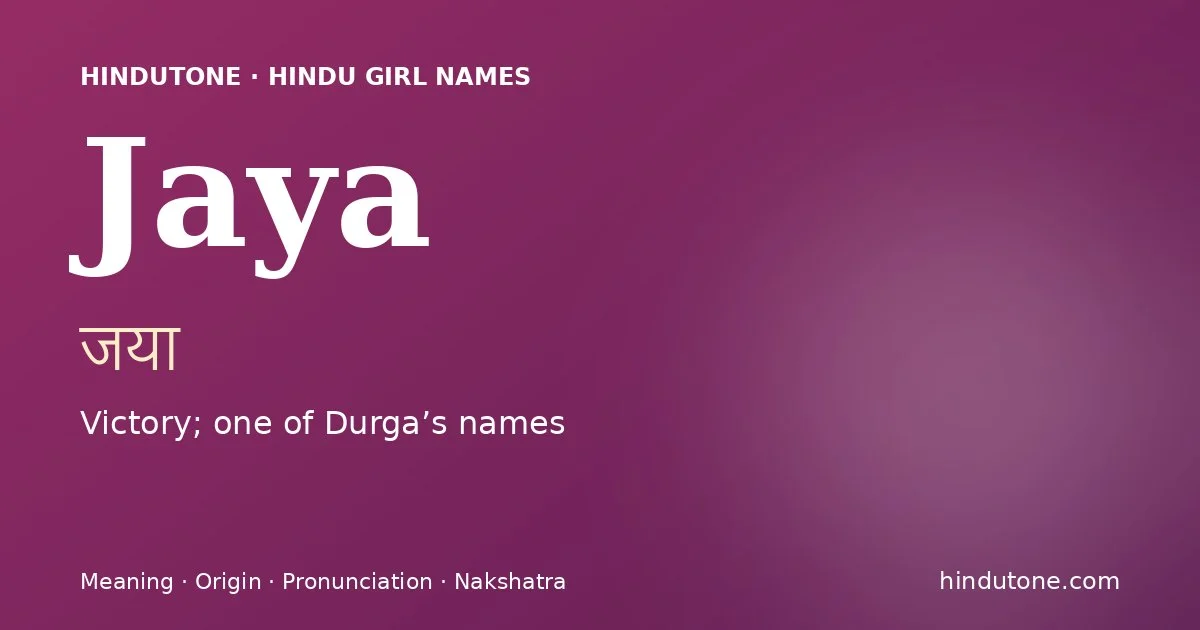 Jaya — Hindu Girl Names with J