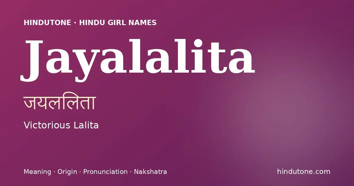 Jayalalita — Hindu Girl Names with J
