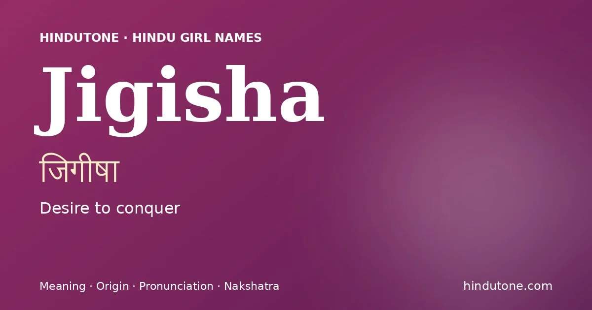 Jigisha — Hindu Girl Names with J