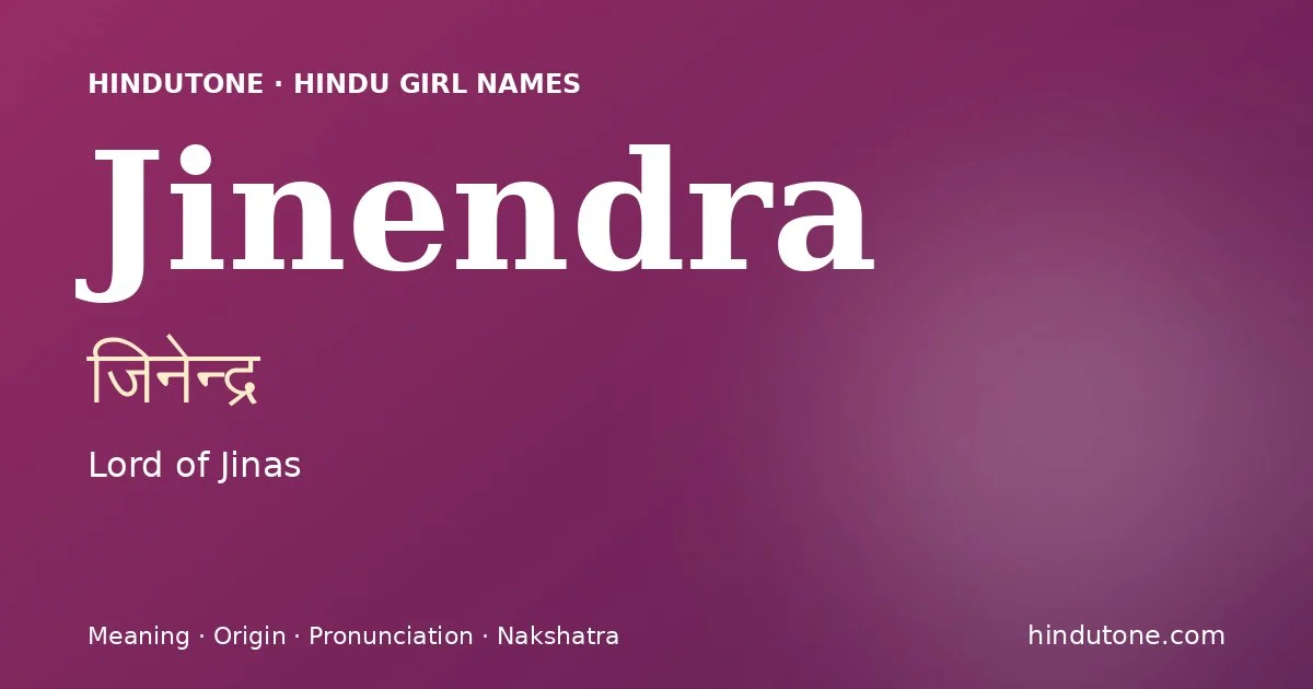 Jinendra — Hindu Girl Names with J