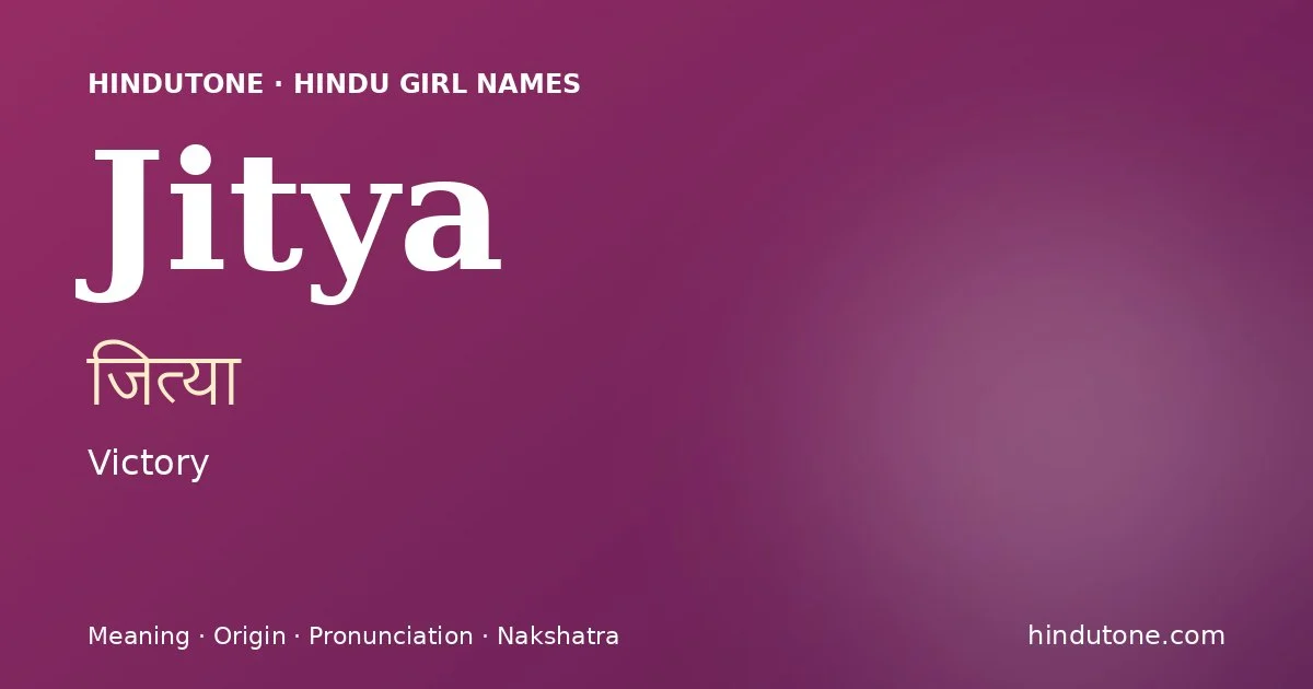 Jitya — Hindu Girl Names with J
