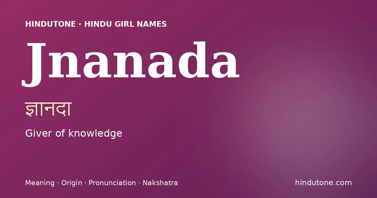 Jnanada — Hindu Girl Names with J