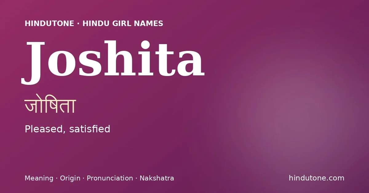 Joshita — Hindu Girl Names with J
