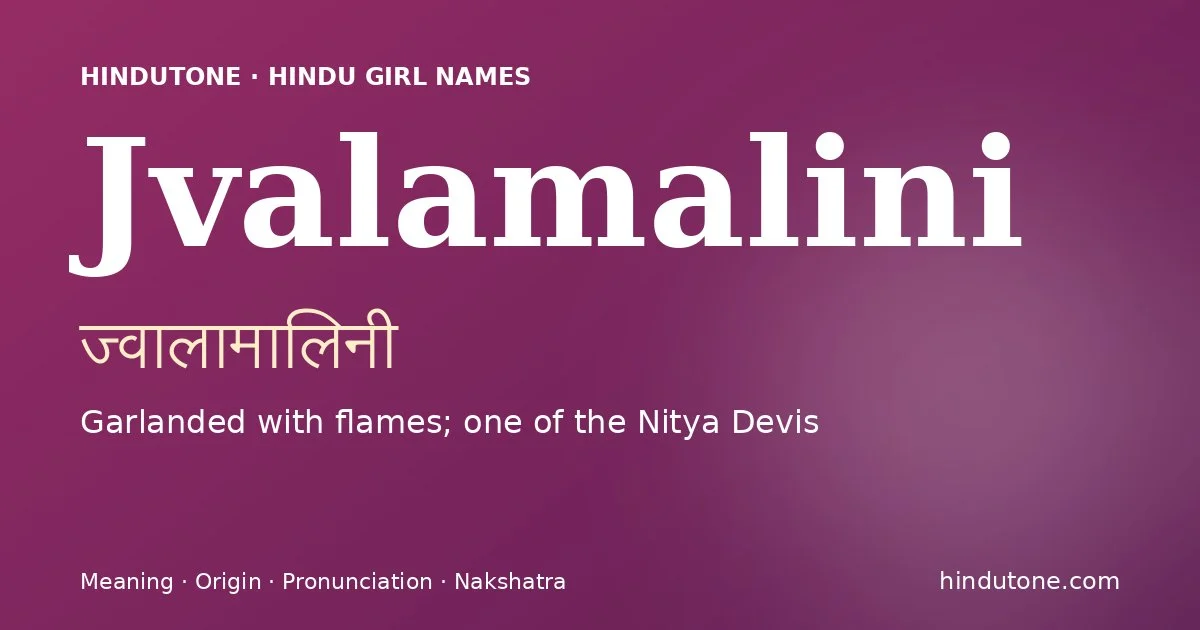 Jvalamalini — Hindu Girl Names with J