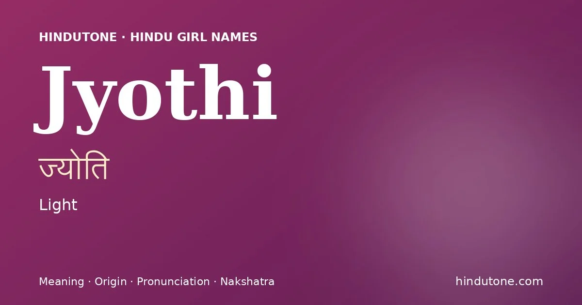 Jyothi — Hindu Girl Names with J
