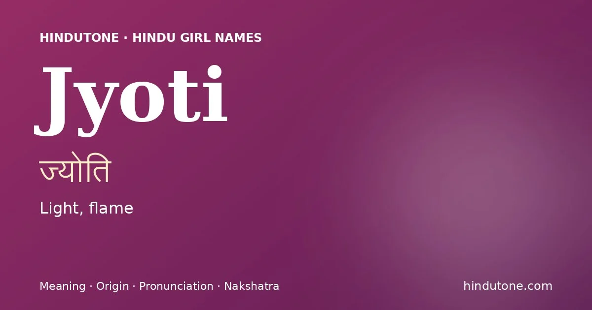 Jyoti — Hindu Girl Names with J