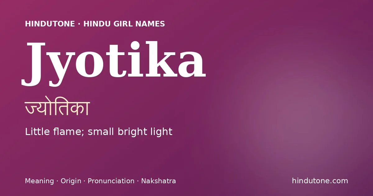 Jyotika — Hindu Girl Names with J
