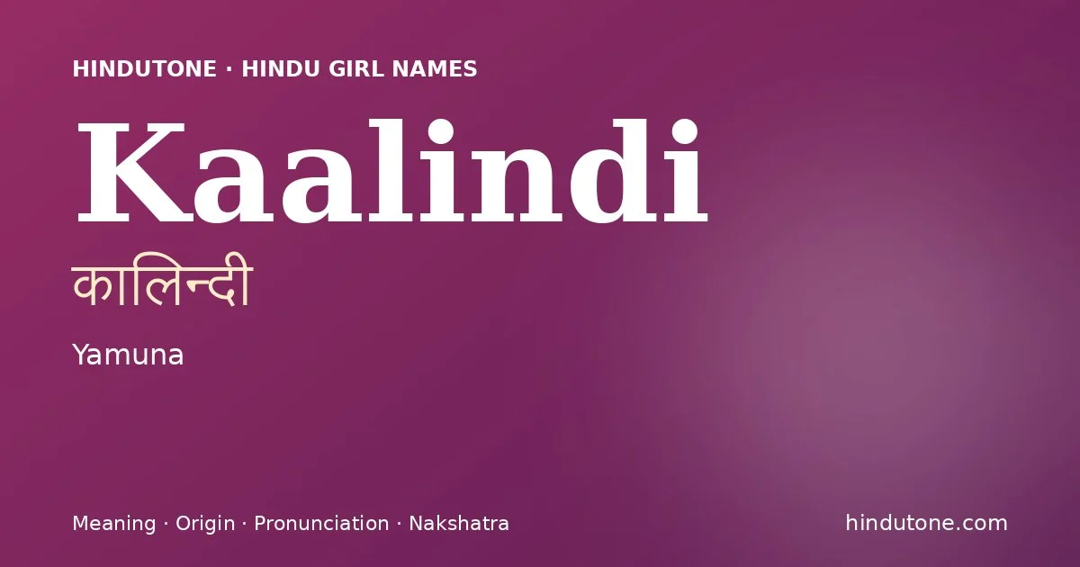 Kaalindi — Hindu Girl Names with K
