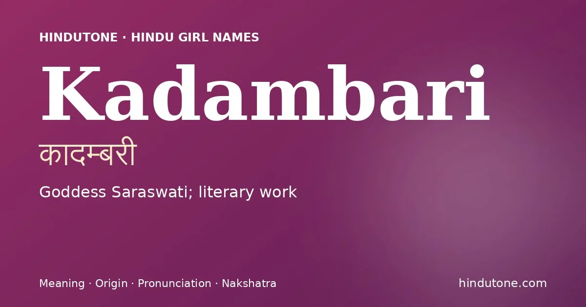 Kadambari — Hindu Girl Names with K
