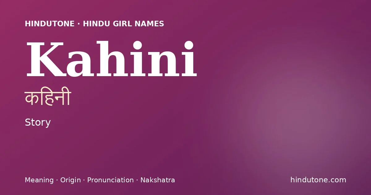 Kahini — Hindu Girl Names with K