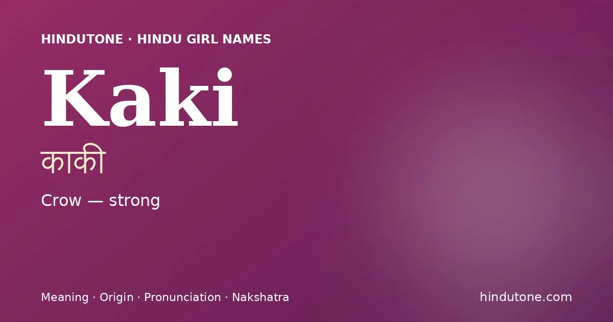 Kaki — Hindu Girl Names with K