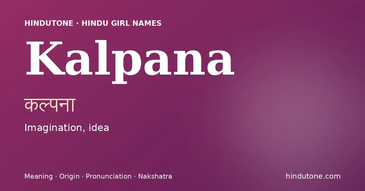 Kalpana — Hindu Girl Names with K