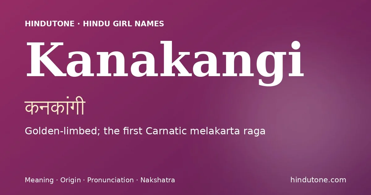 Kanakangi — Hindu Girl Names with K