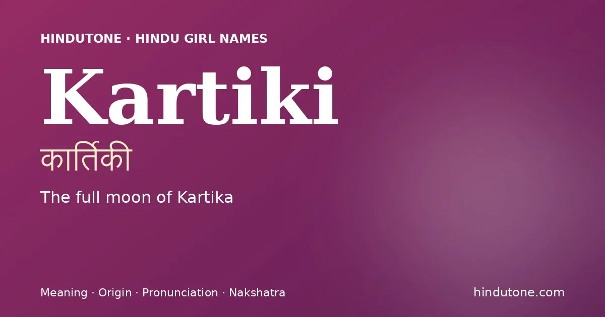 Kartiki — Hindu Girl Names with K