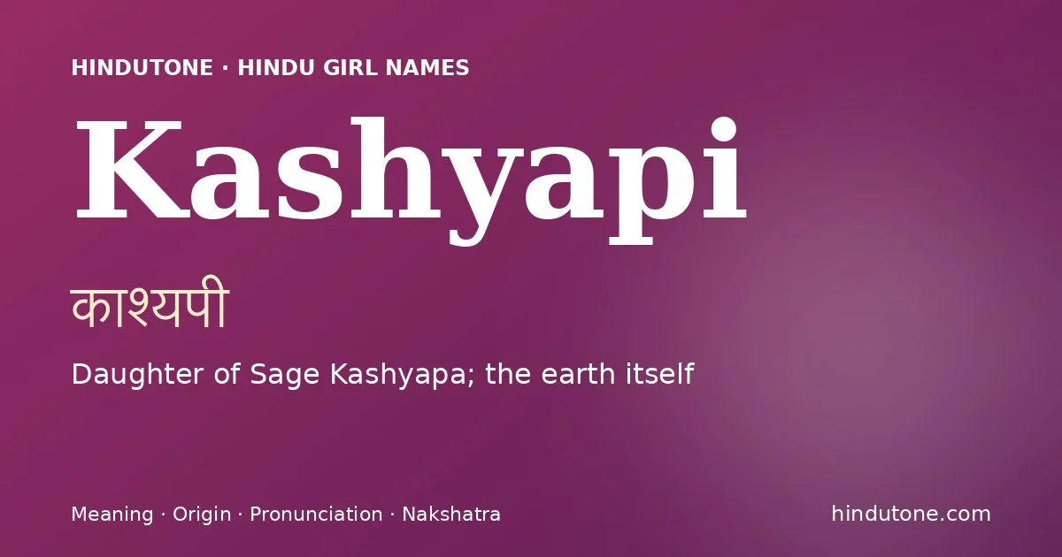 Kashyapi — Hindu Girl Names with K