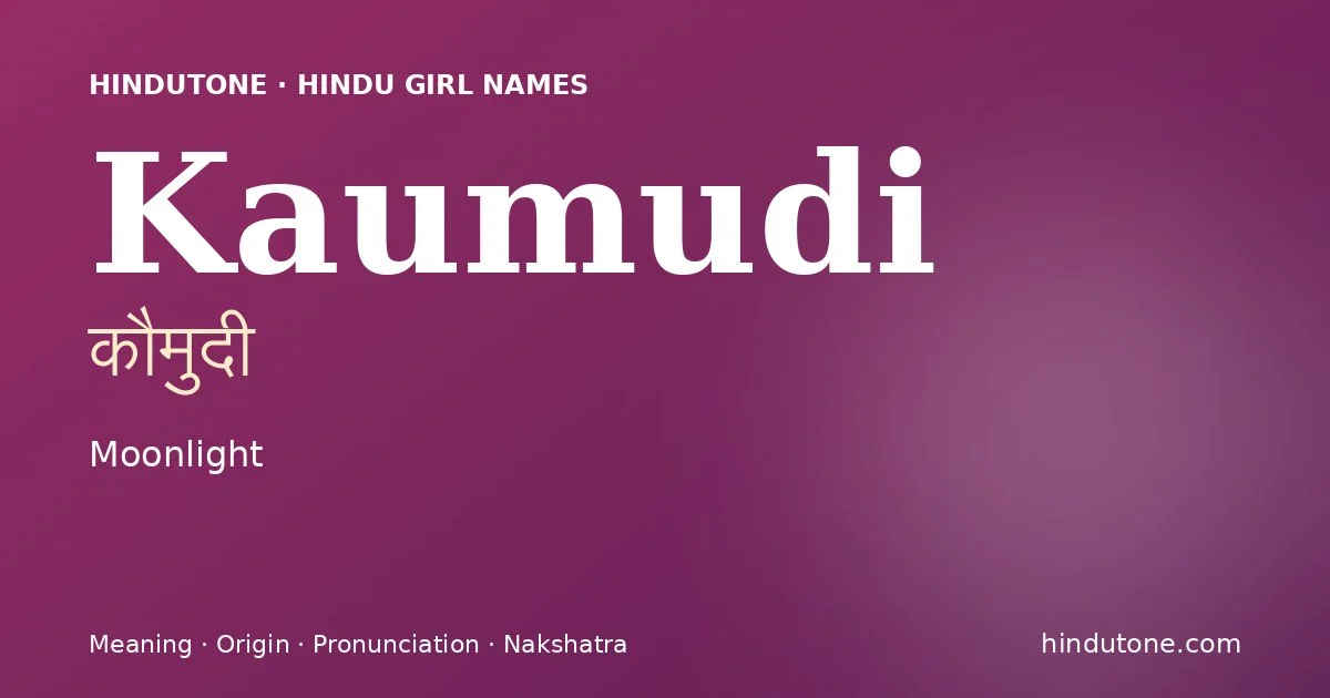 Kaumudi — Hindu Girl Names with K