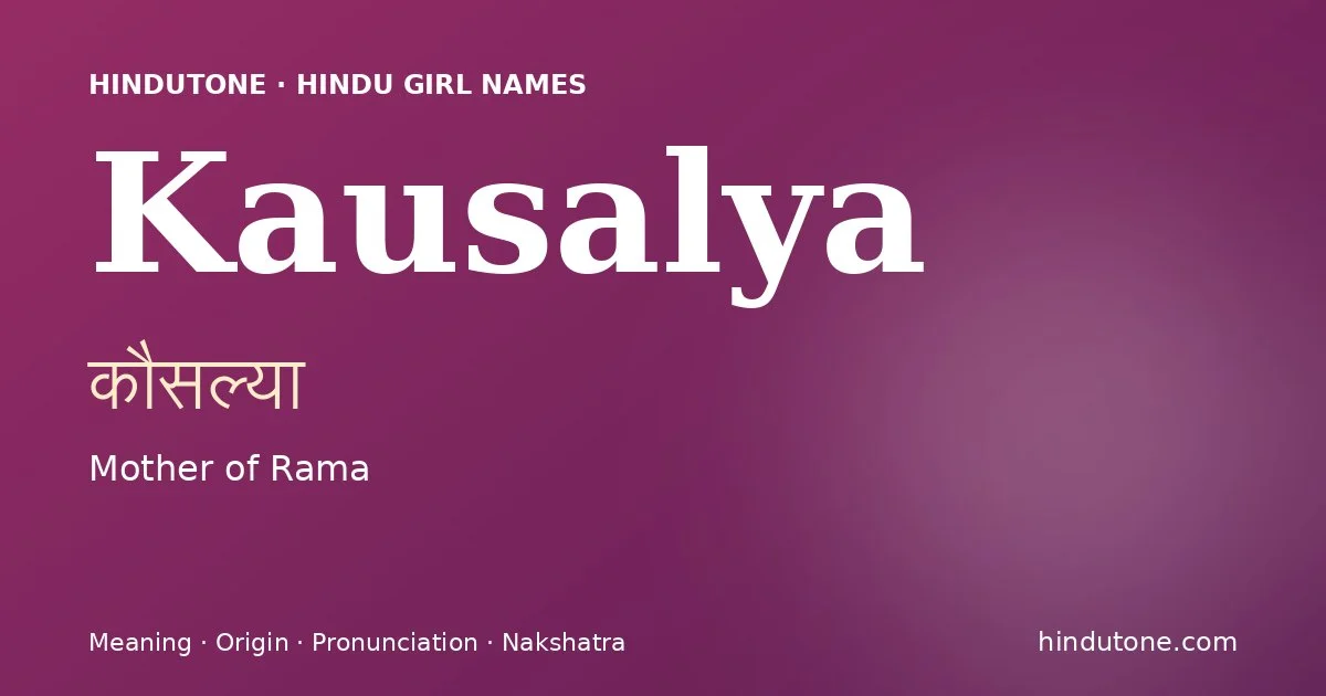 Kausalya — Hindu Girl Names with K