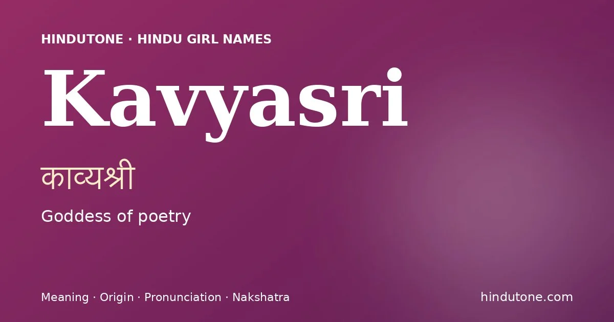 Kavyasri — Hindu Girl Names with K