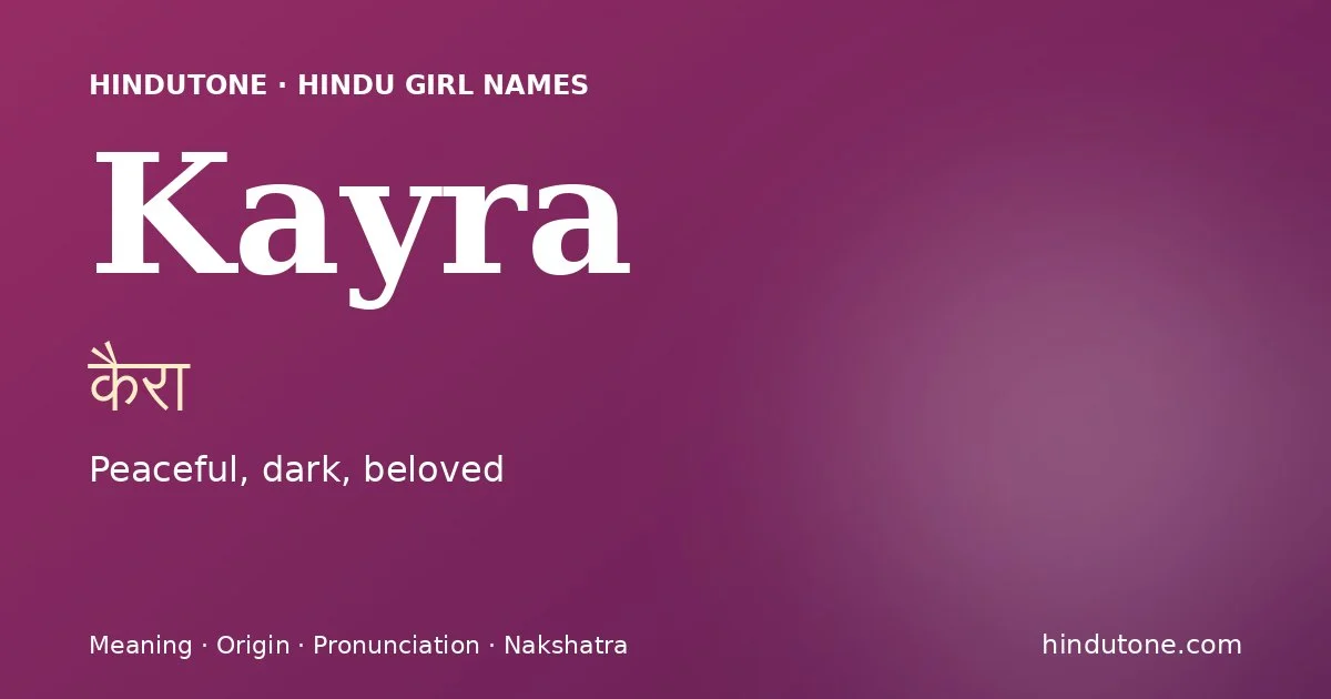 Kayra — Hindu Girl Names with K