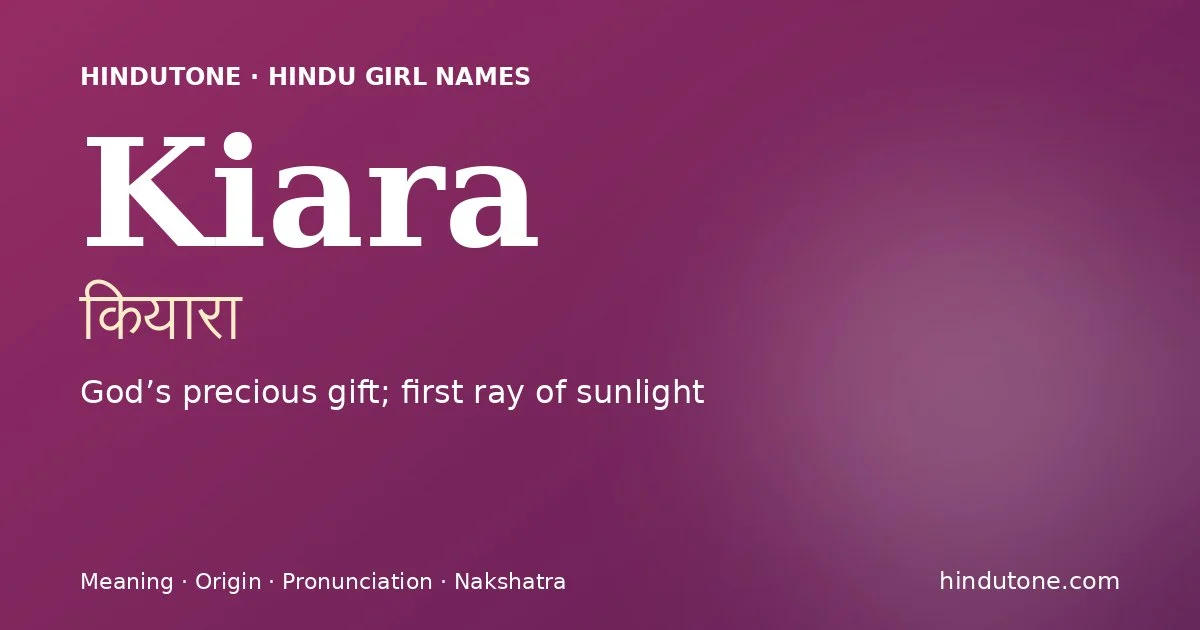 Kiara — Hindu Girl Names with K