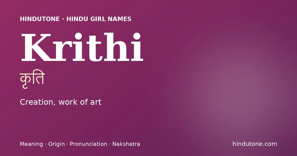 Krithi — Hindu Girl Names with K
