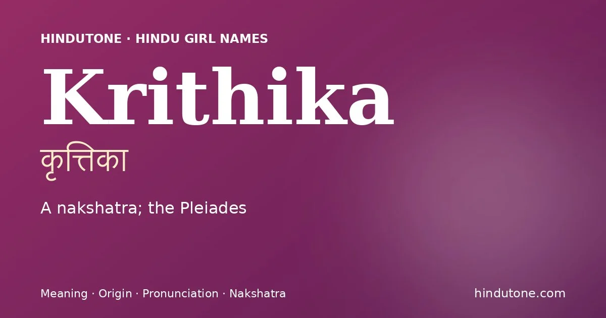 Krithika — Hindu Girl Names with K