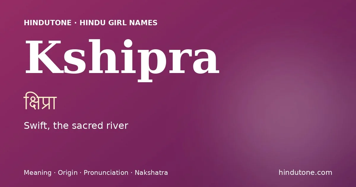 Kshipra — Hindu Girl Names with K