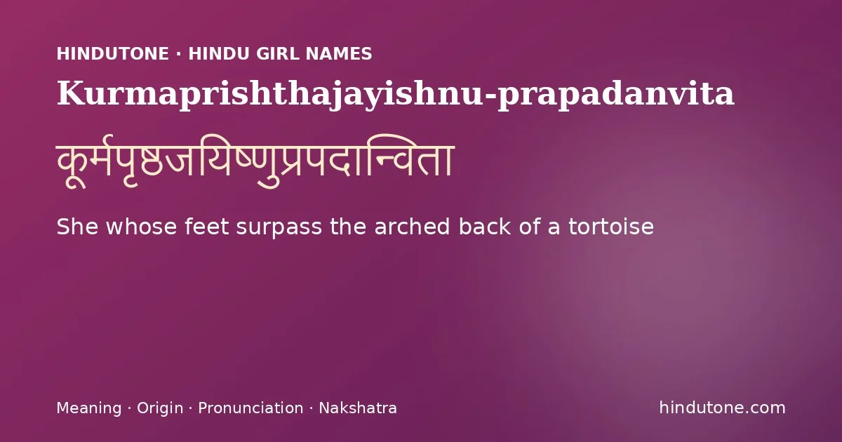 Kurmaprishthajayishnu-prapadanvita