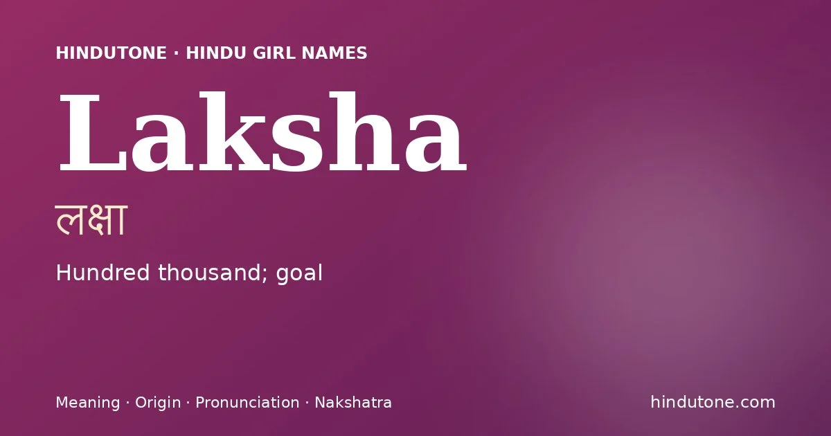 Laksha — Hindu Girl Names with L
