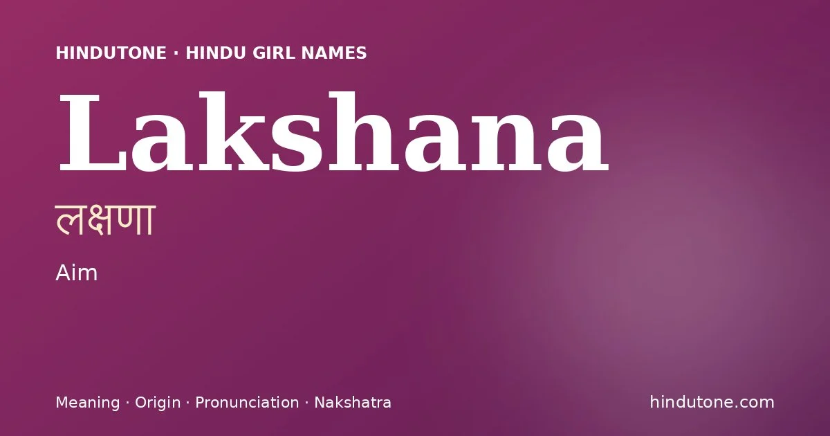 Lakshana — Hindu Girl Names with L