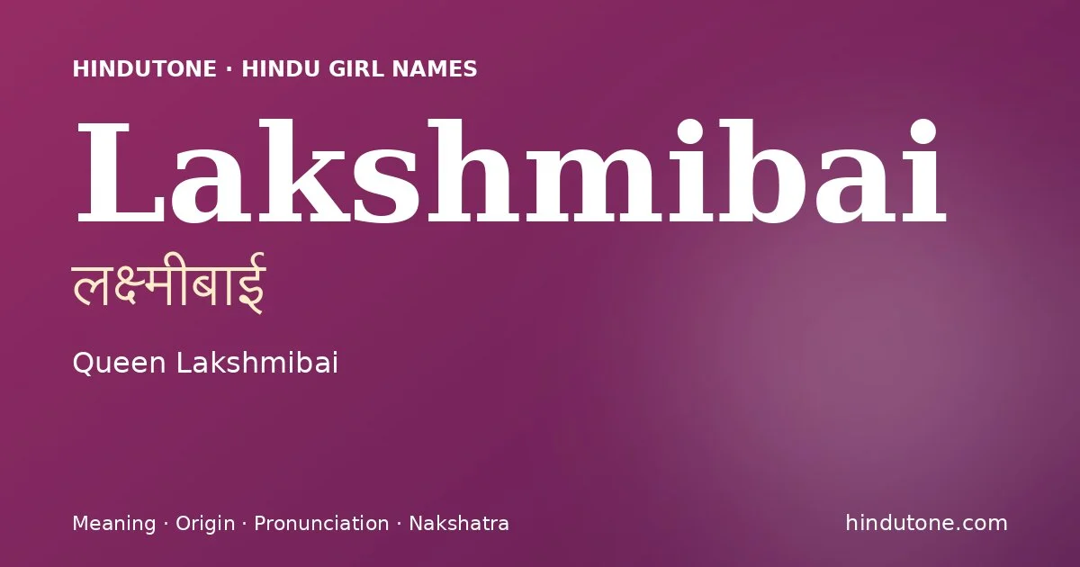 Lakshmibai — Hindu Girl Names with L