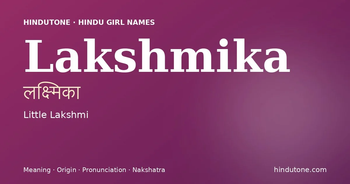 Lakshmika — Hindu Girl Names with L