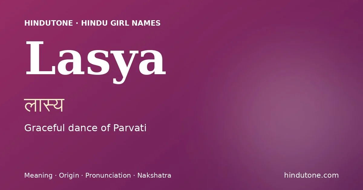 Lasya — Hindu Girl Names with L