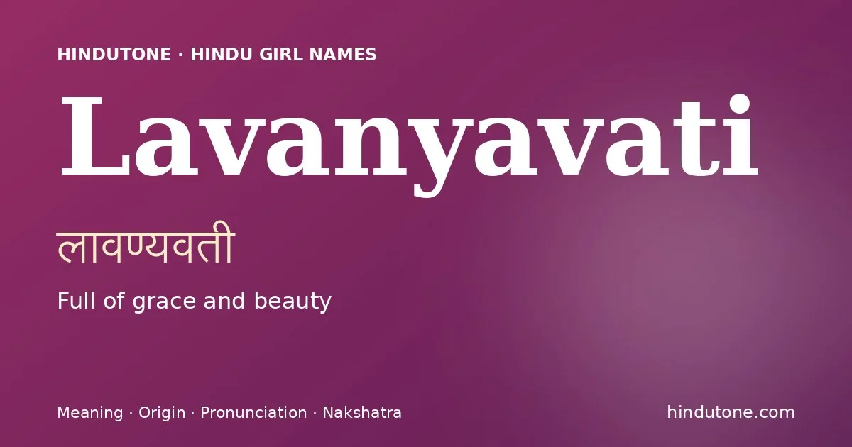 Lavanyavati — Hindu Girl Names with L