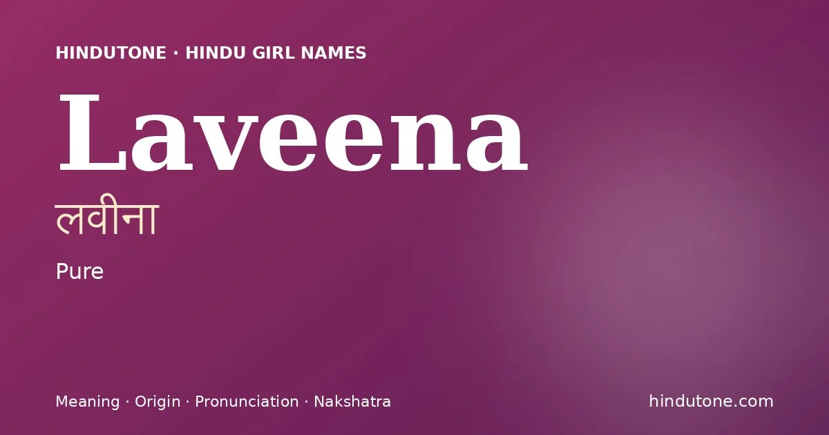 Laveena — Hindu Girl Names with L