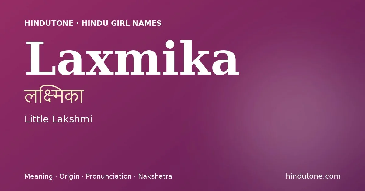 Laxmika — Hindu Girl Names with L
