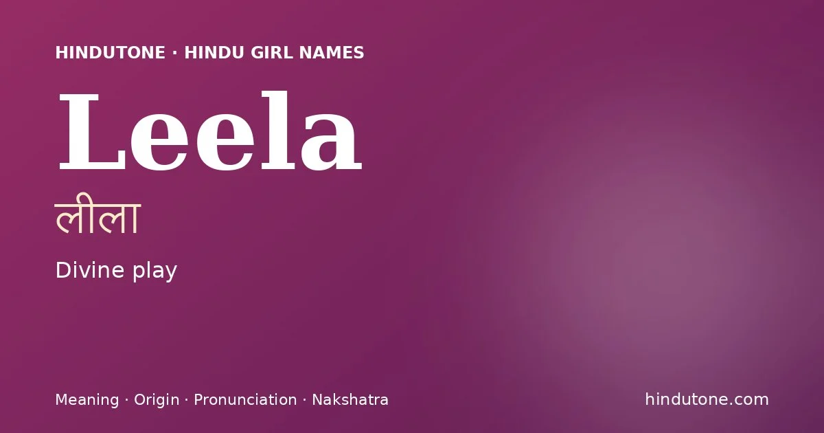 Leela — Hindu Girl Names with L