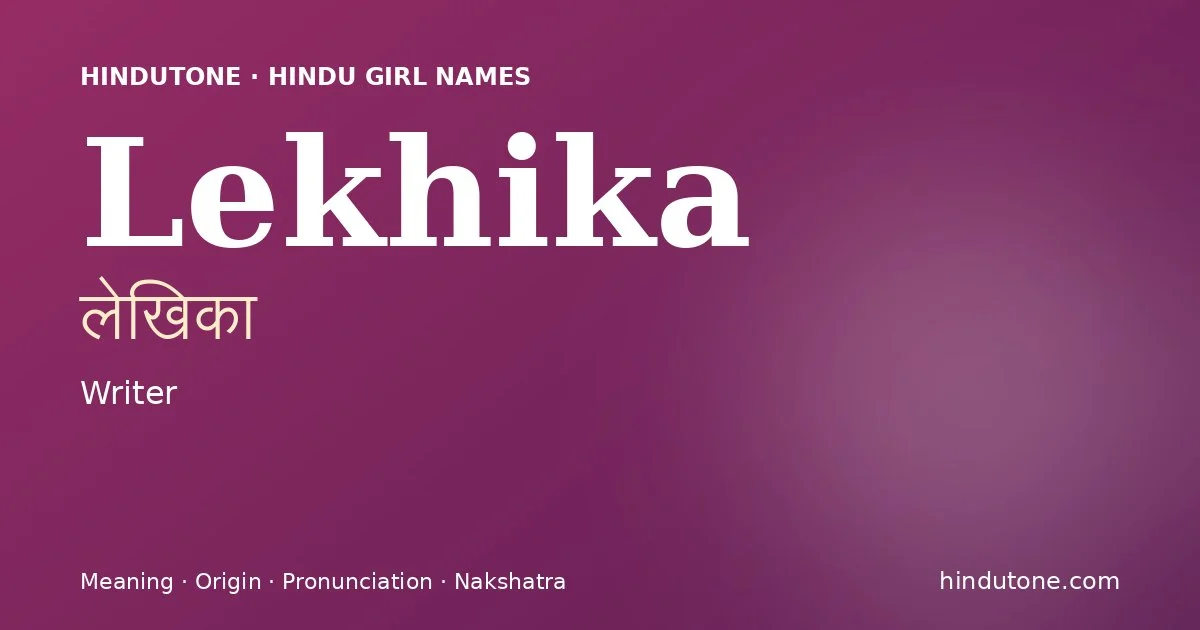 Lekhika — Hindu Girl Names with L